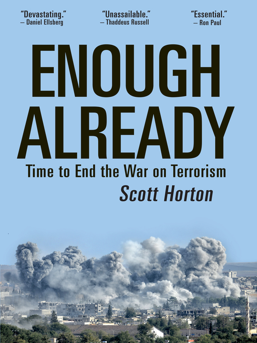 Title details for Enough Already by Scott Horton - Available